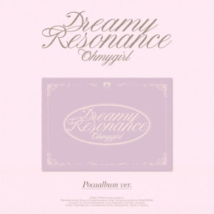 OH MY GIRL - DREAMY RESONANCE (POCA VER.) ✅