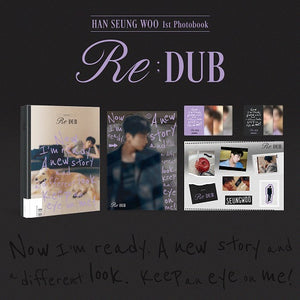 HAN SEUNG WOO - 1ST PHOTOBOOK [RE;DUB] ✅